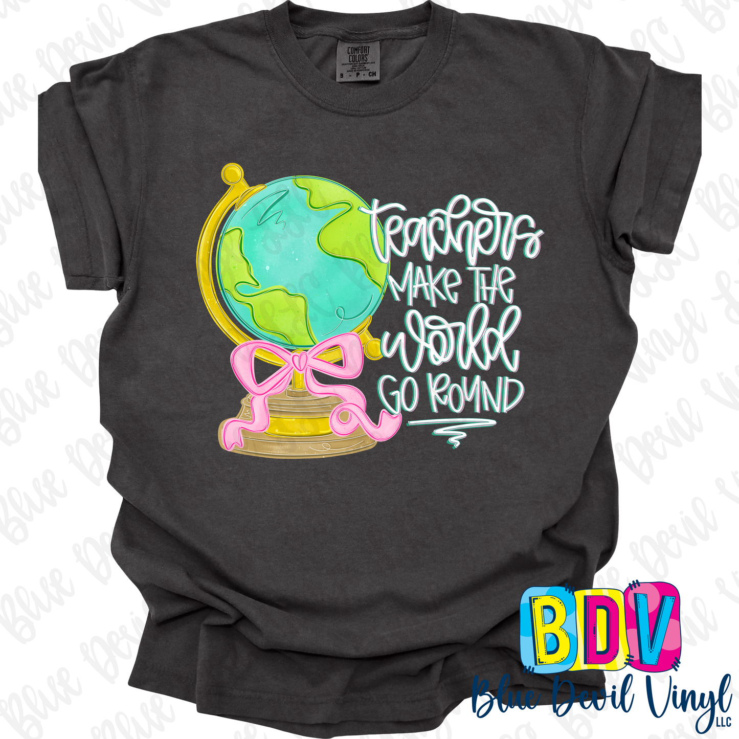Teachers Make The World Go Round Comfort Color Tee