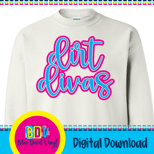 Dirt Divas - Digital File - Script Font with outline