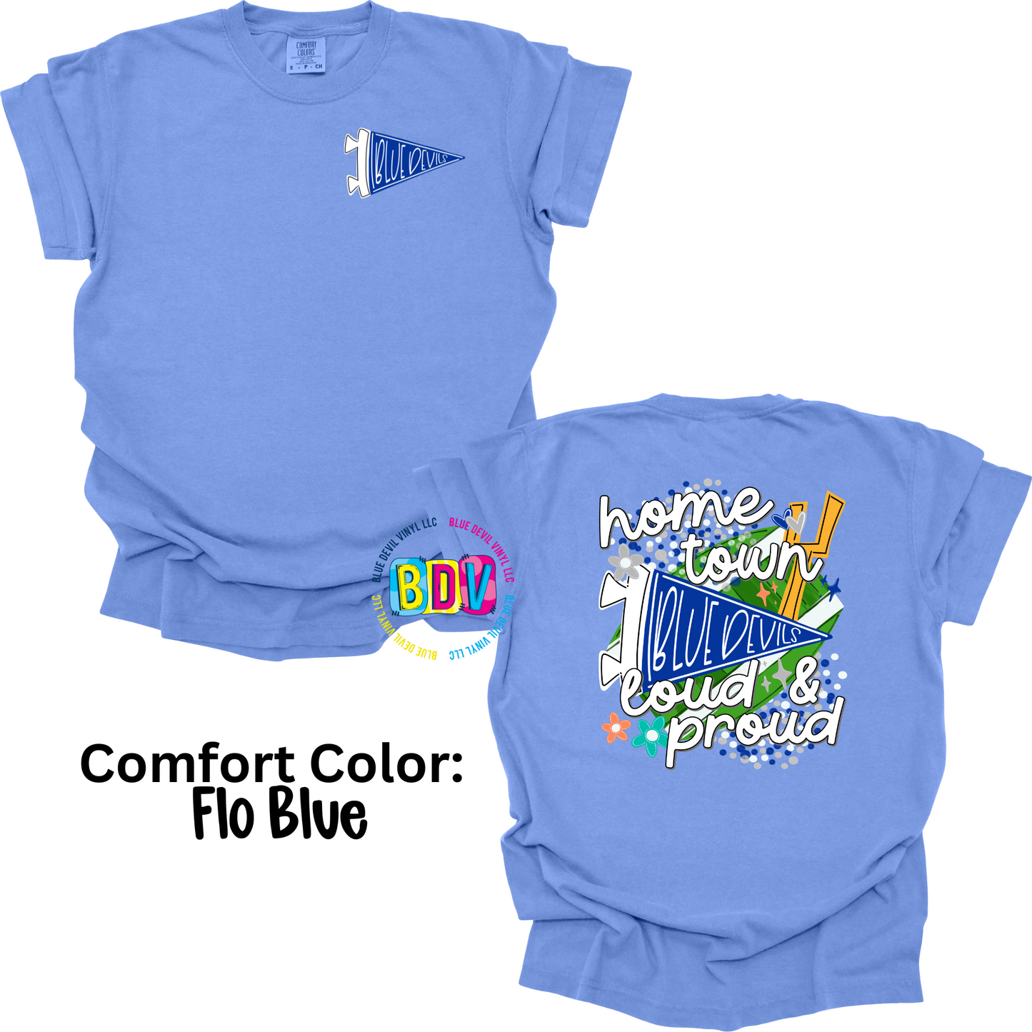 Blue Devils Home Town Loud & Proud Comfort Color T-shirt - Flo Blue Color Tee