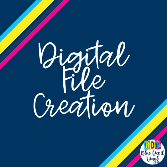 Custom Digital File Creation