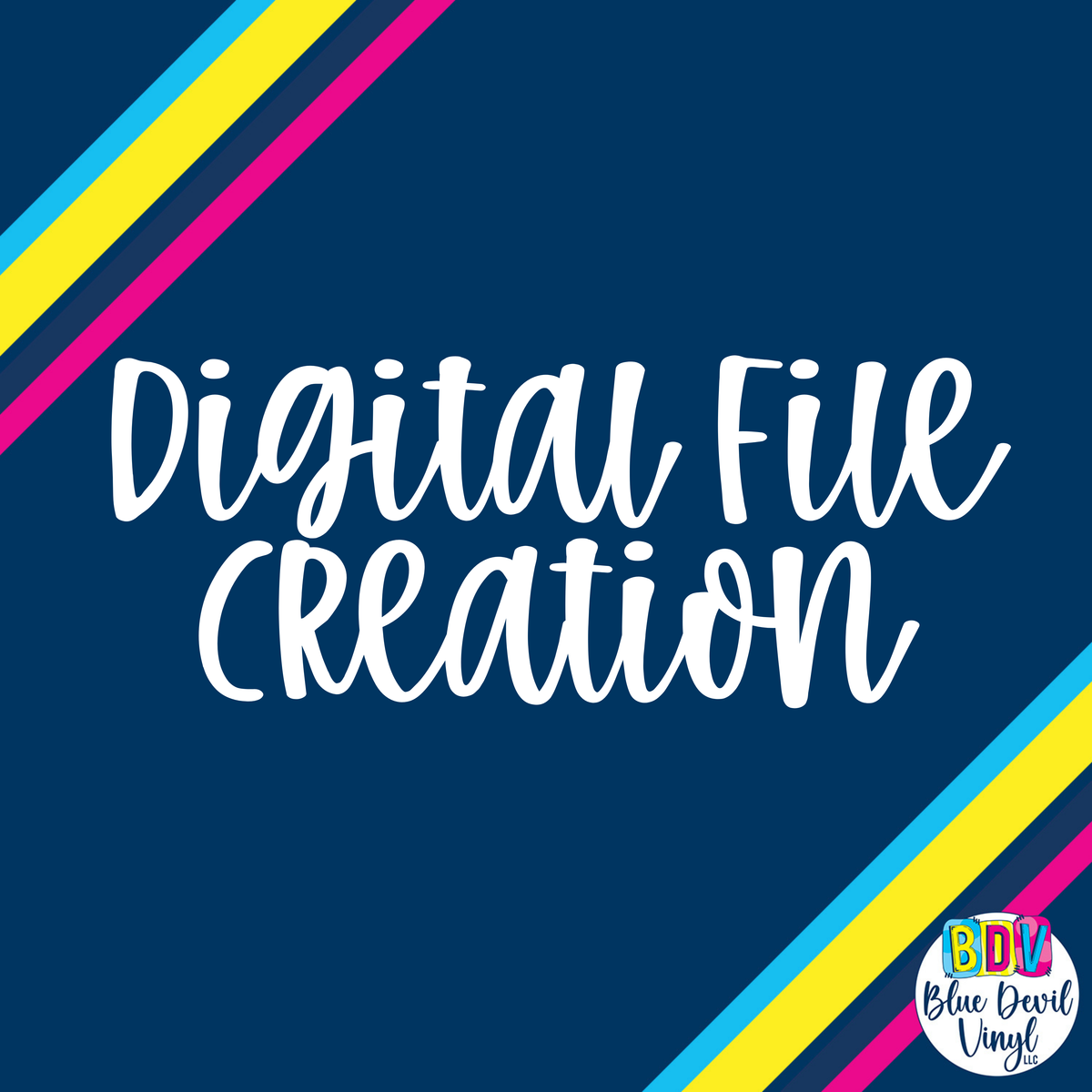 Custom Digital File Creation