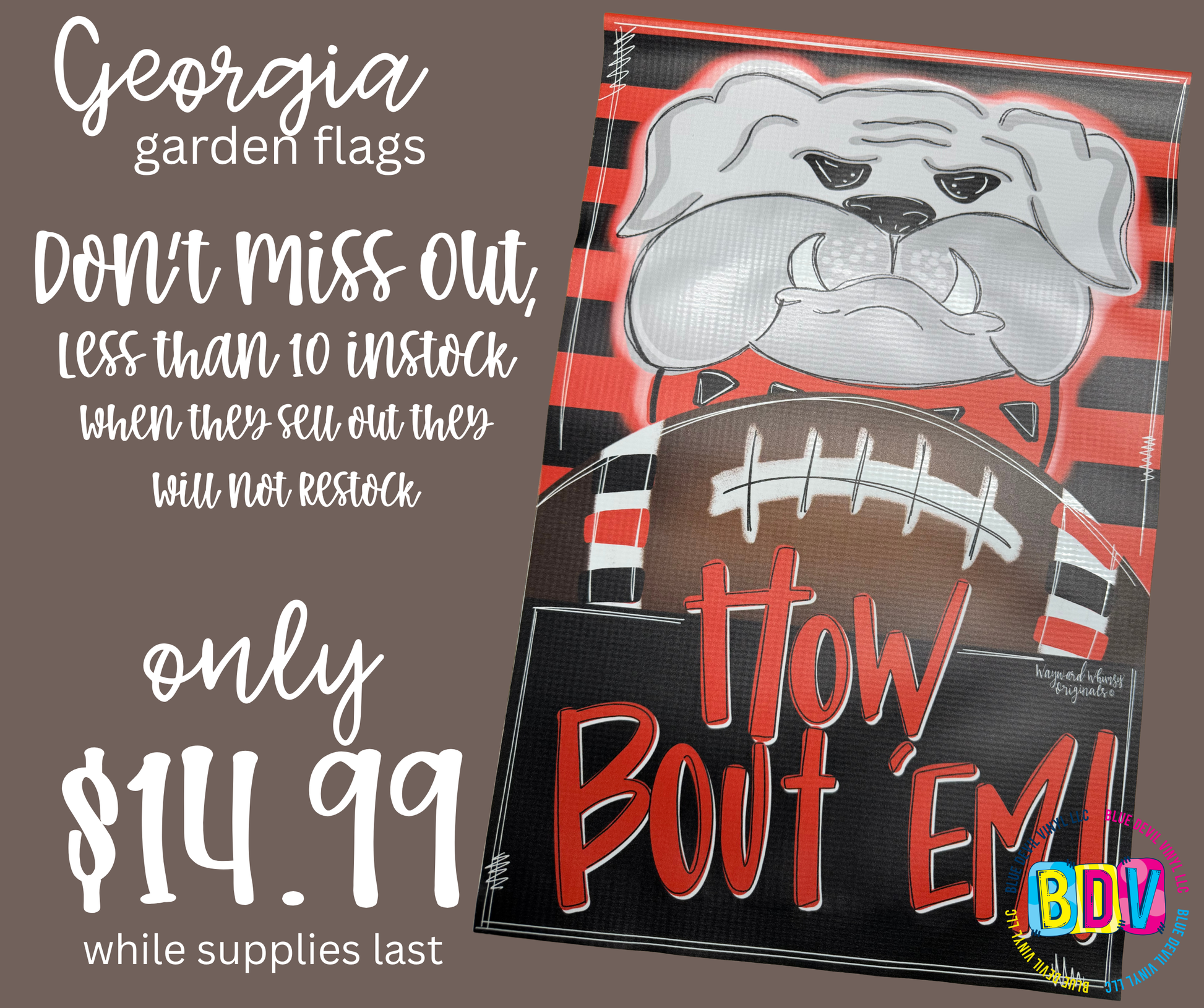 Georgia bulldog garden flag with promotional text on a brown background